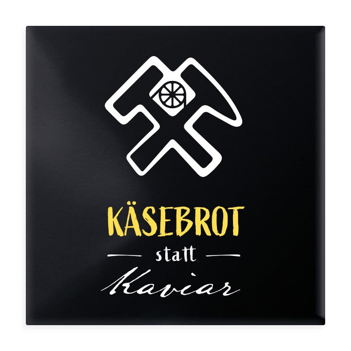Magnet Quadrat Käsebrot statt Kaviar
