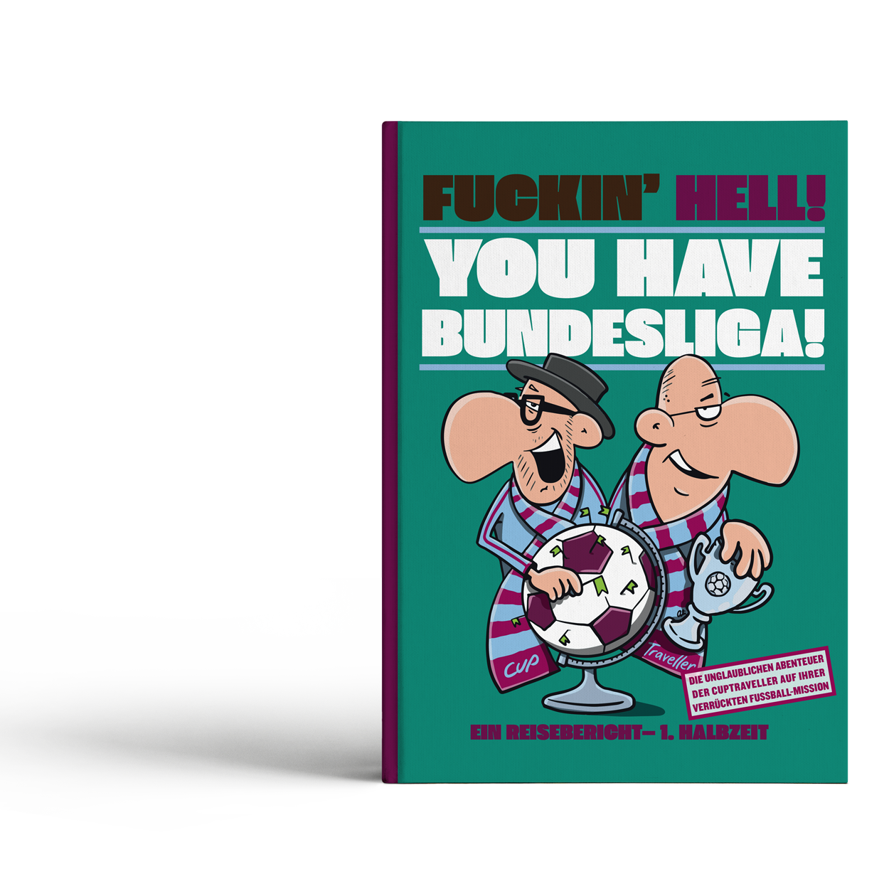 Buch: Fuckin´Hell! You have Bundesliga